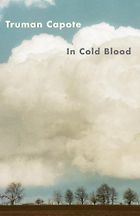 The best books on Human Dramas - In Cold Blood by Truman Capote