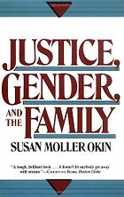 Influences of a Progressive Blogger - Justice, Gender, and the Family by Susan Moller Okin