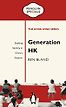 Generation HK: Seeking Identity in China’s Shadow by Ben Bland