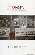 The Best Nonfiction Books of 2018 - Chernobyl: History of a Tragedy by Serhii Plokhy