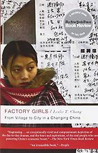 Chinese Life Stories - Factory Girls by Leslie T Chang