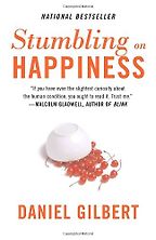 The Best Books on Emotions - Stumbling on Happiness by Daniel Gilbert