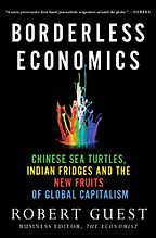 The best books on Immigration - Borderless Economics by Robert Guest
