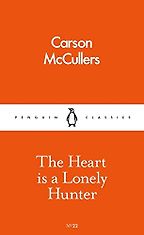 The best books on Depression - The Heart is a Lonely Hunter by Carson McCullers