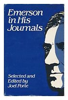 The best books on Ralph Waldo Emerson - Emerson in His Journals Ralph Waldo Emerson and Joel Porte (editor)