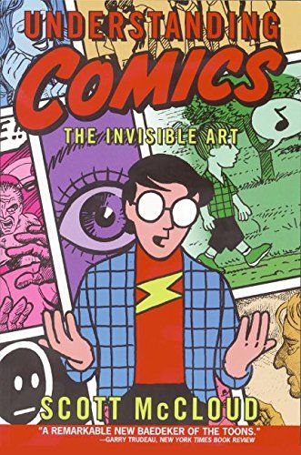 Understanding Comics by Scott McCloud