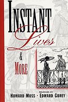 Fran Lebowitz on New York Writers - Instant Lives And More by Howard Moss, drawings by Edward Gorey