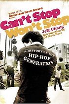 The best books on The Reagan Era - Can't Stop Won't Stop by Jeff Chang